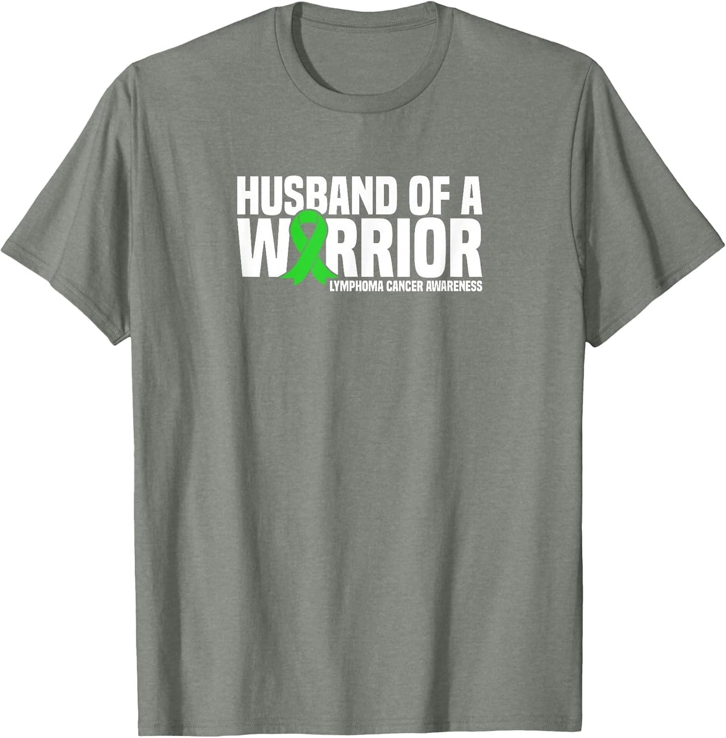 Husband of a Warrior Green Ribbon Lymphoma Cancer Awareness