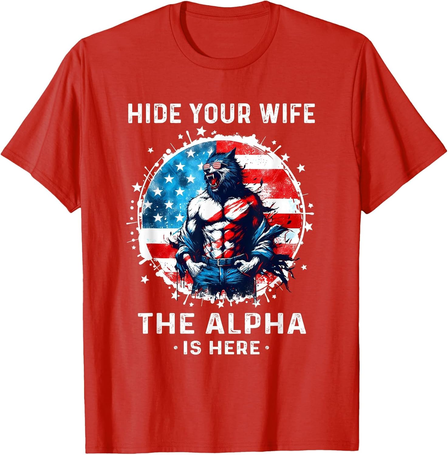 Hide Your Wife The Alpha's Here USA Meme Men Werewolf Meme