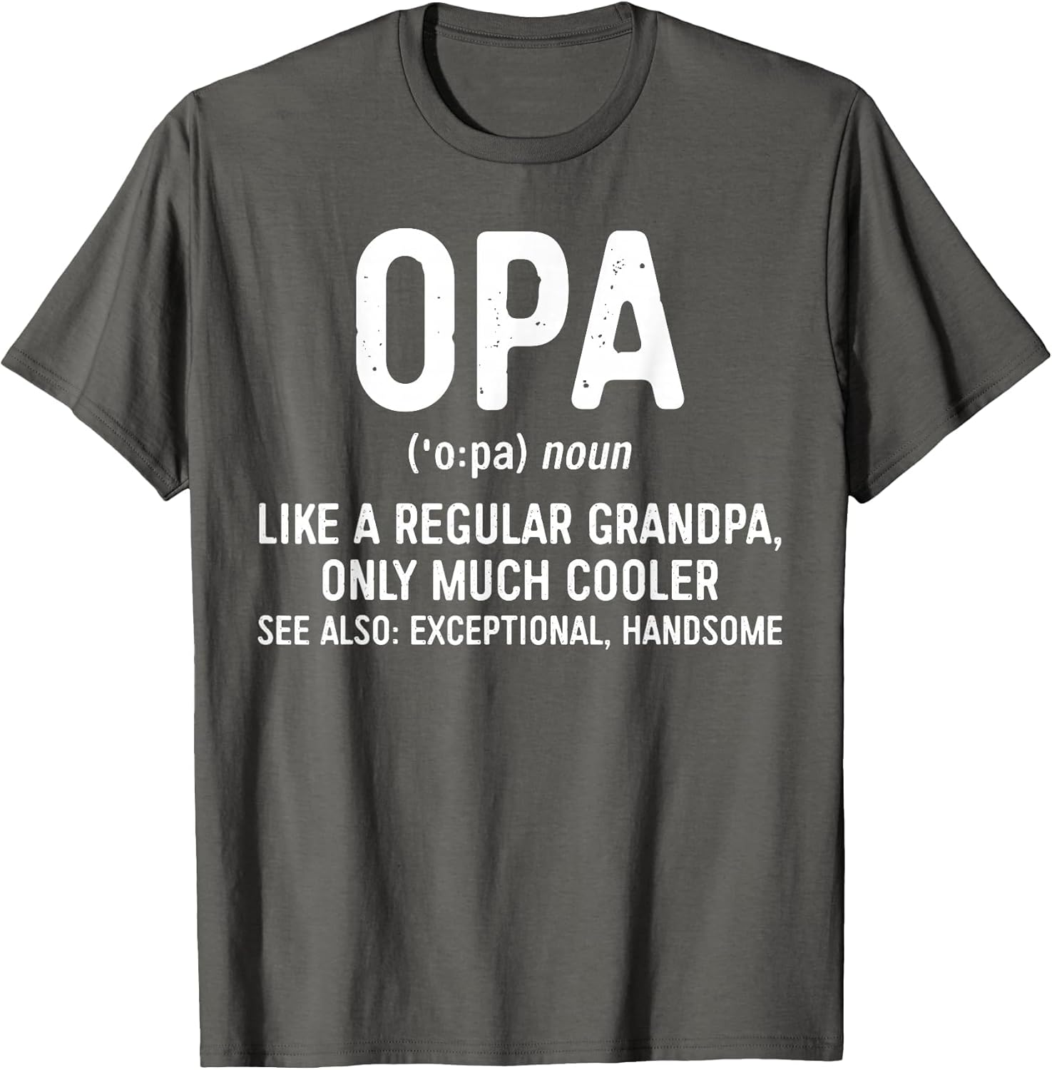 Opa Definition Shirt Like A Regular Grandpa Only Cooler