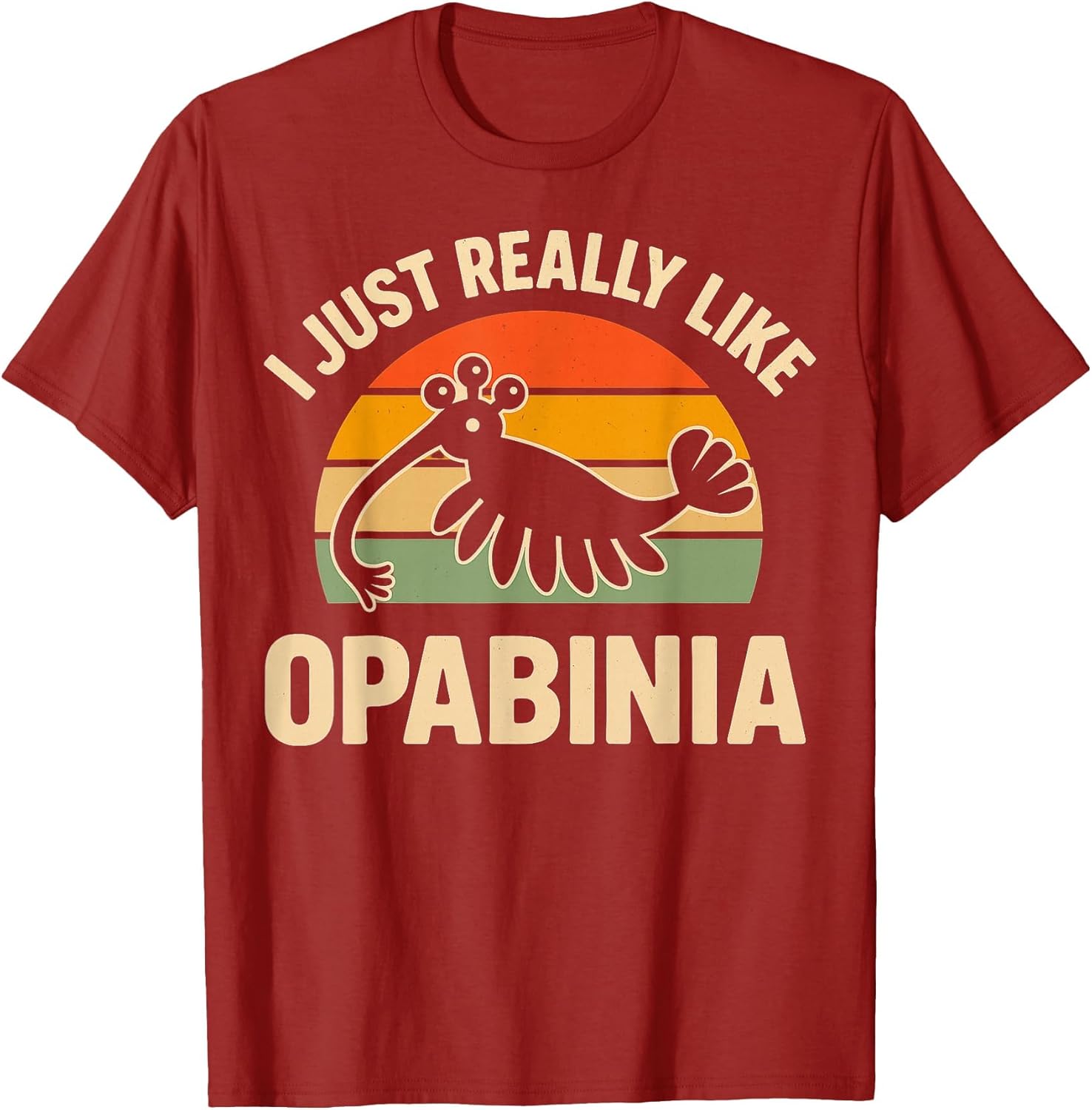 I Just Really Like Opabinia Funny Paleontology Prehistoric