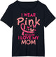 I Wear Pink I Love My Mom Kids Breast Cancer Awareness Boys
