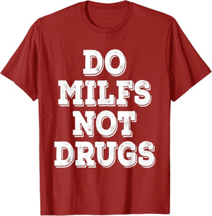 Do Milfs Not Drugs Funny Retro Vintage