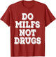 Do Milfs Not Drugs Funny Retro Vintage