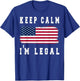 Keep Calm I'm Legal America Flag