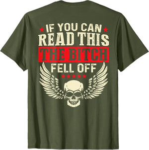 If You Can Read This The Bitch Fell Off Biker Back Print