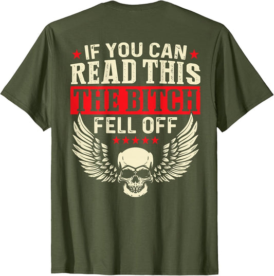 If You Can Read This The Bitch Fell Off Biker Back Print