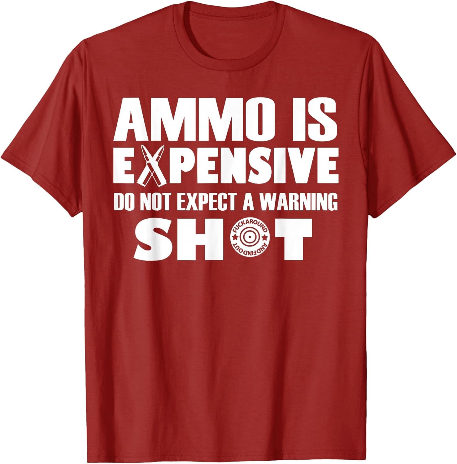 Ammo is Expensive Don't Expect a Warning Shot