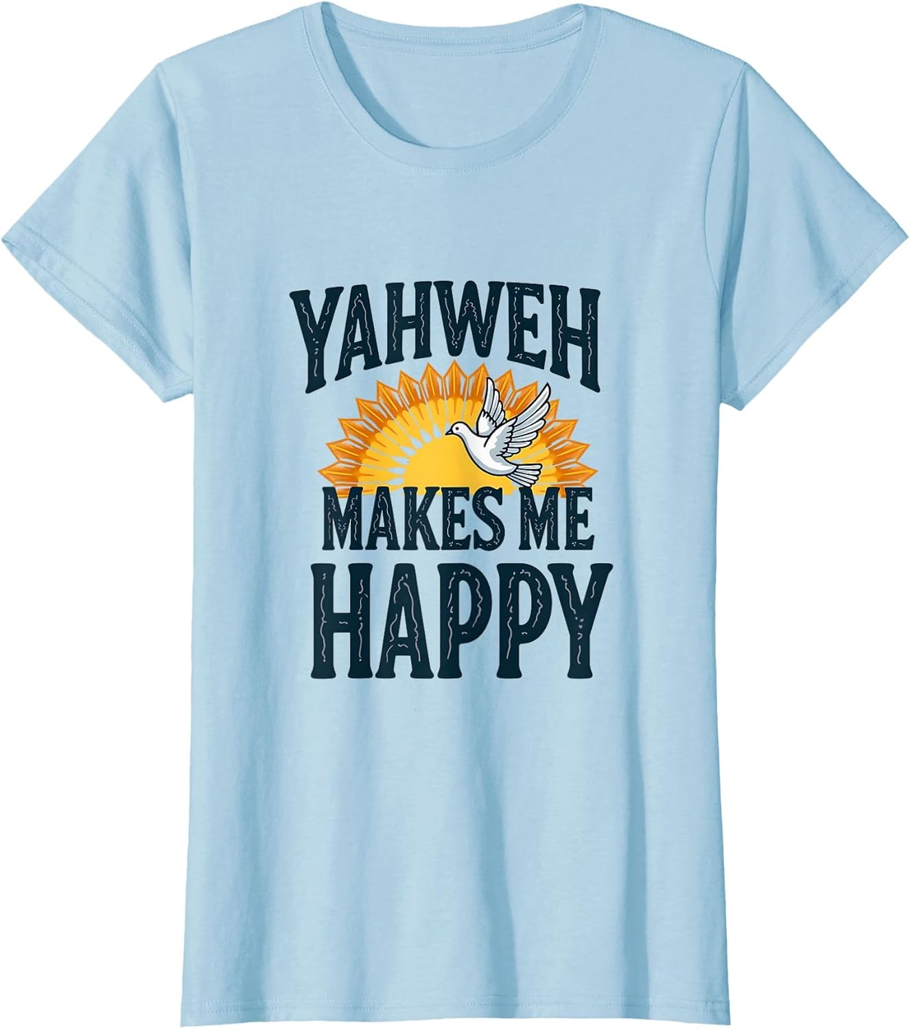 Yahweh Makes Me Happy Faith Inspirational Design