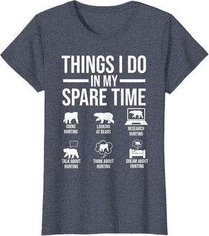 Things I do in My Spare time Hunting Bears Bear Hunting