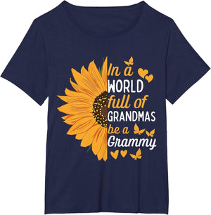 in A World Full of Grandmas Be A Grammy Funny Grandma