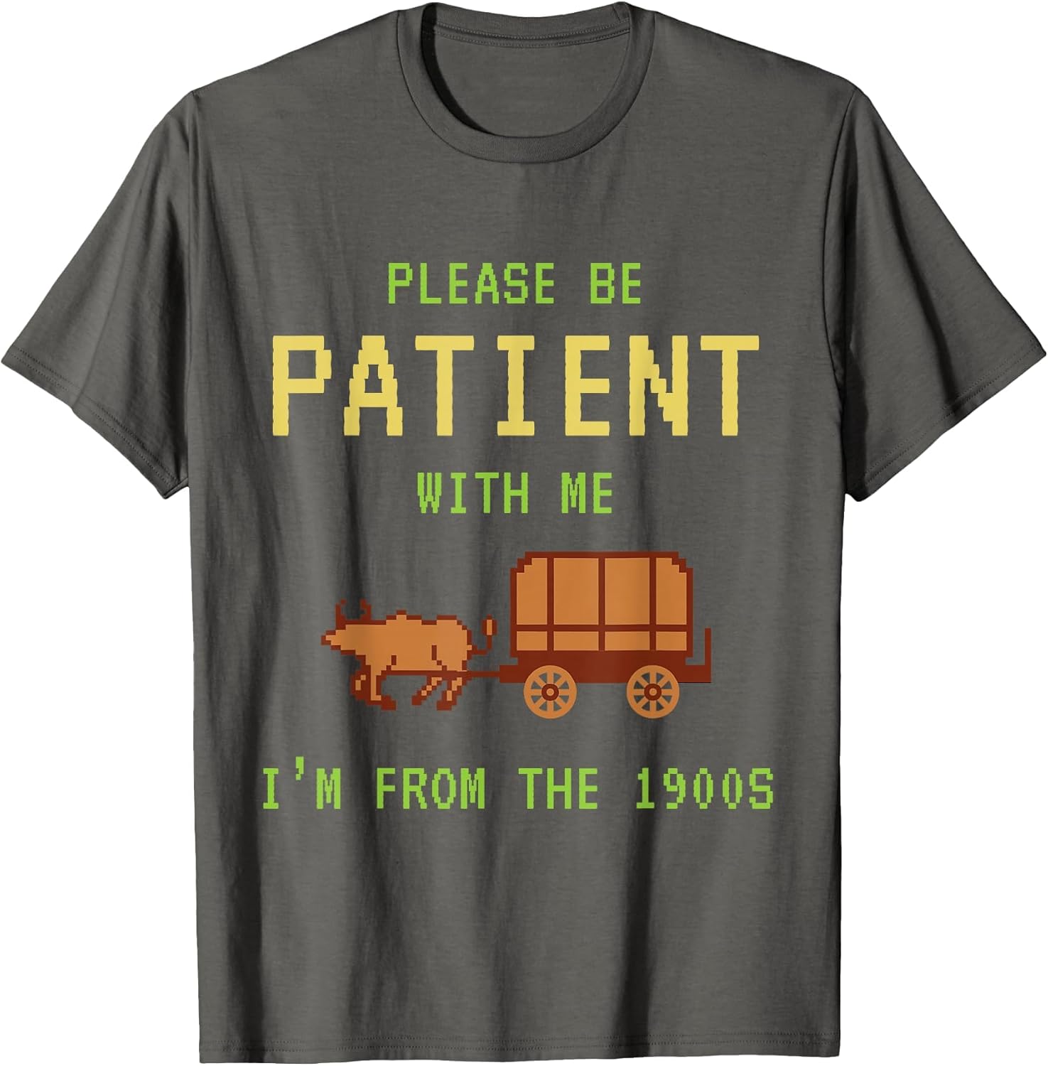 Please Be Patient with Me I'm from The 1900s Funny Born 90s