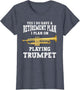 Funny Retired Yes I Do Have A Retirement Plan Trumpet