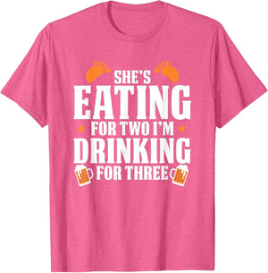 She's Eating for Two I'm Drinking for Three