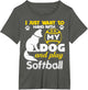 I Just Want to Hang with My Dog and Play Softball