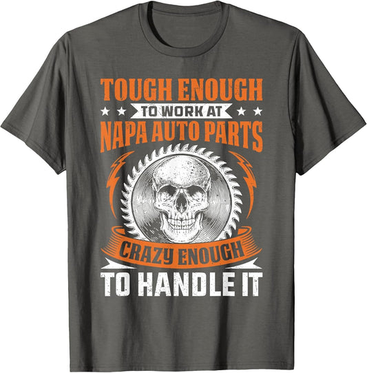 Napa Auto Parts Napa Auto Parts Tough Enough Funny Gift