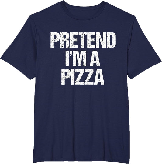 Pretend I'm A Pizza Funny Lazy Halloween Costume