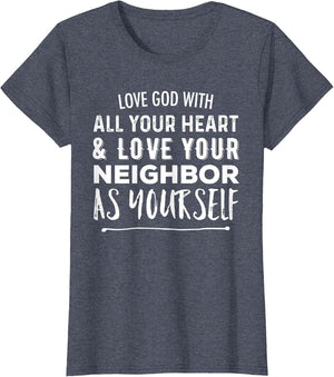 Love God with All Your Heart Love Your Neighbor As Yourself