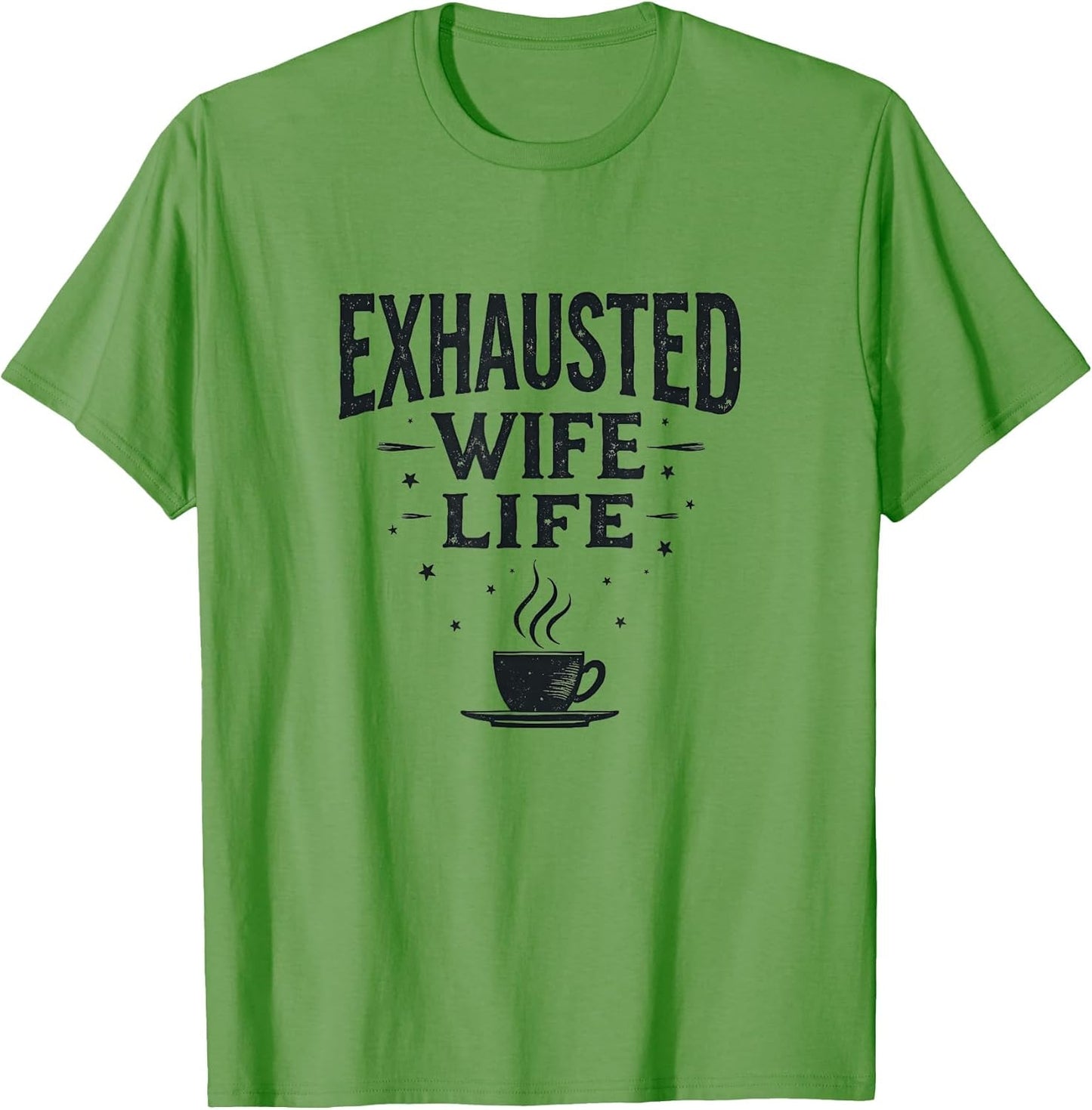 Exhausted Wife Life Relatable Mom Design