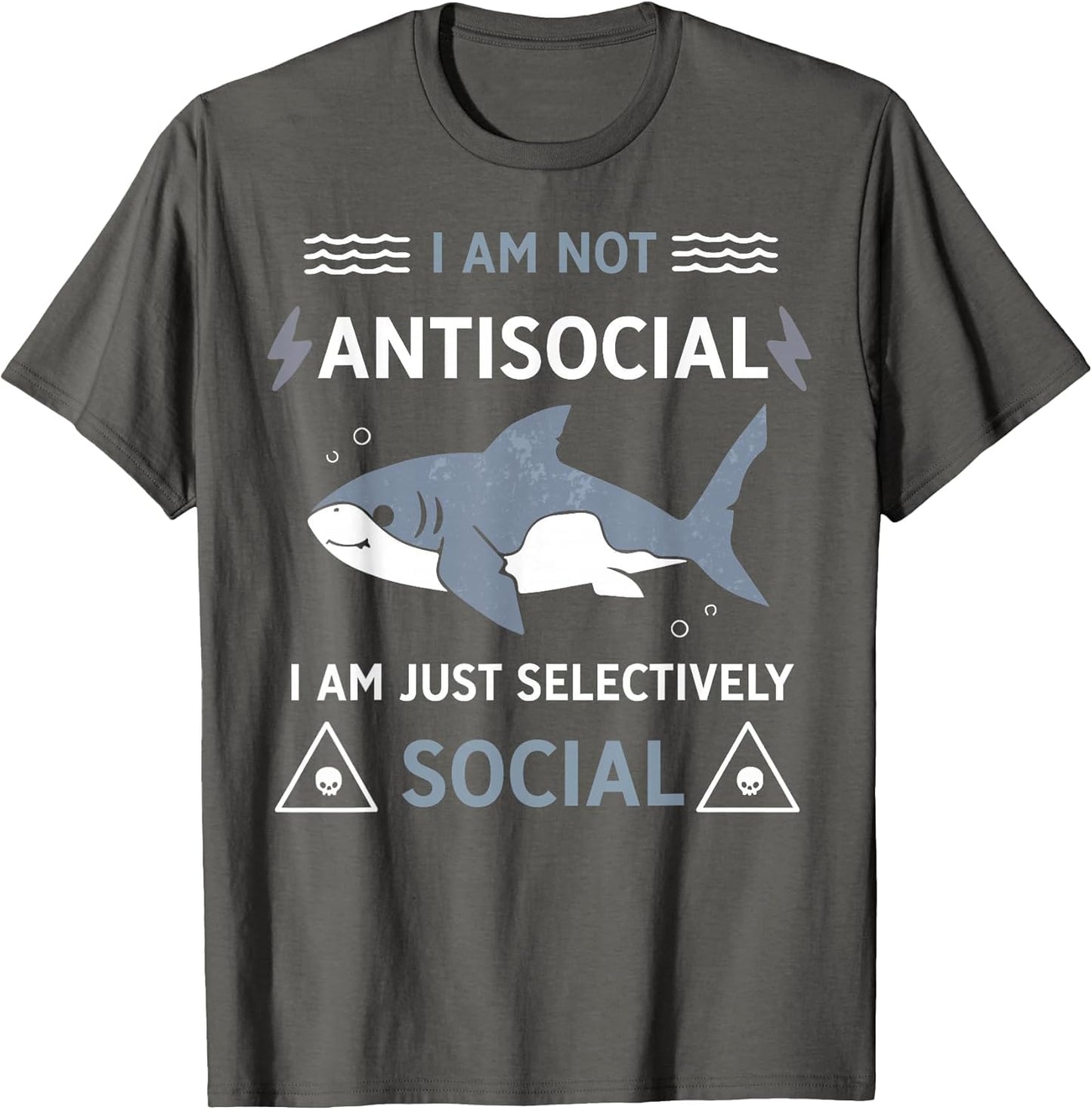 Shark I Am Not Antisocial I Am Just Selectively Social