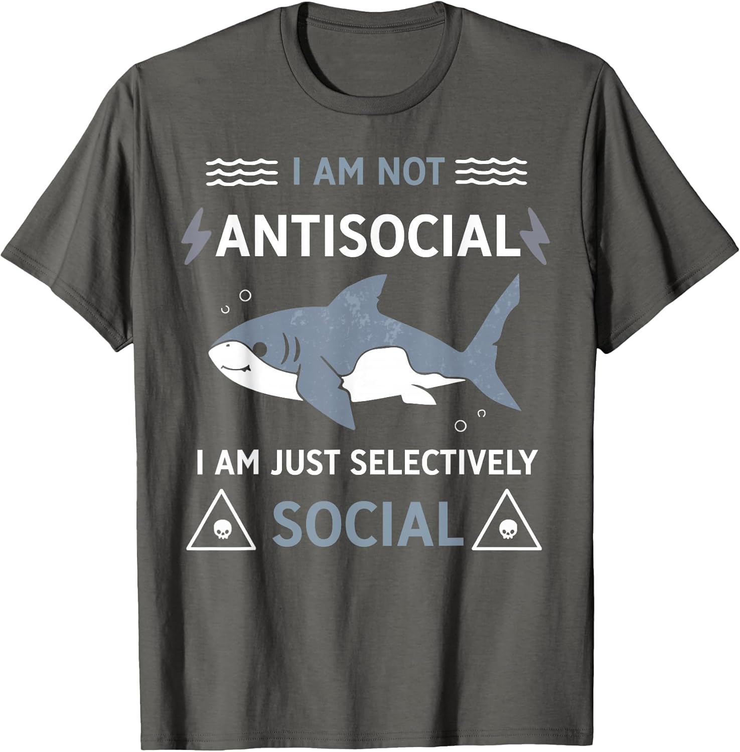 Shark I Am Not Antisocial I Am Just Selectively Social