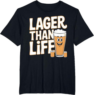 Lager Than Life Funny Beer Brewing Graphic