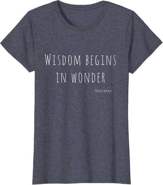 Wisdom Begins in Wonder Socrates Quote Men Women Kids