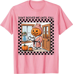 Funny Pumpkin Don't Bother Me Until Fall Coffee Halloween