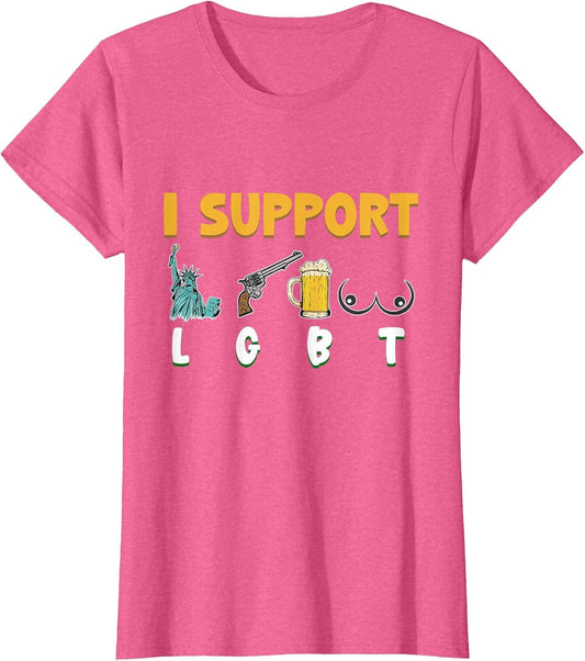 I Support Liberty, Guns, Beer, and Boobs Funny Patriotic