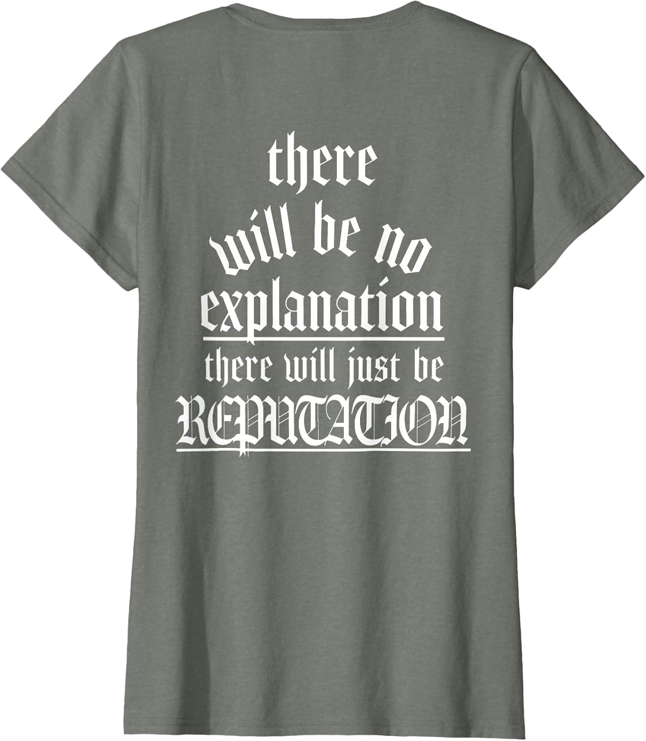 There Will Be No Explanation There Will Be Reputation (Back)