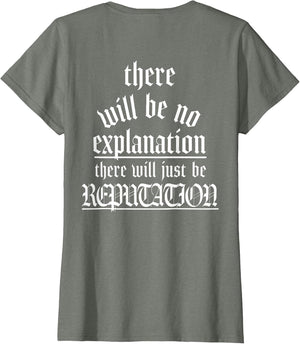 There Will Be No Explanation There Will Be Reputation (Back)