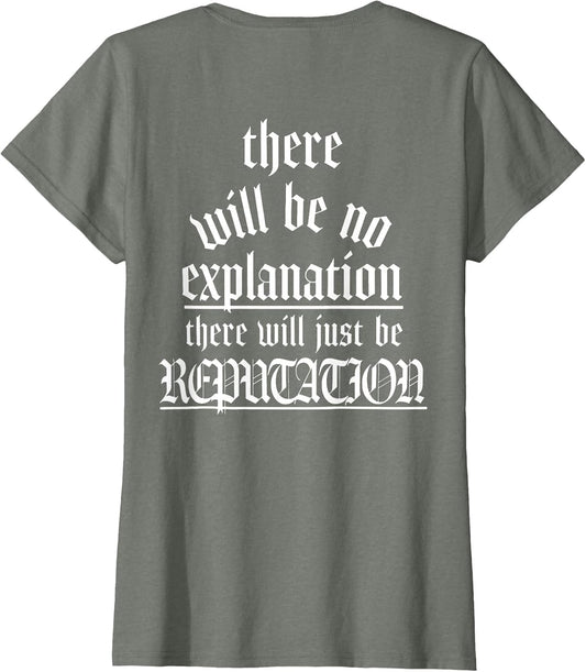 There Will Be No Explanation There Will Be Reputation (Back)