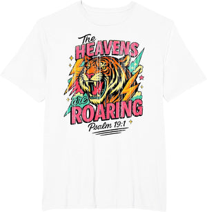 The Heavens are Roaring Psalm 19:1 Tiger Christian Faith