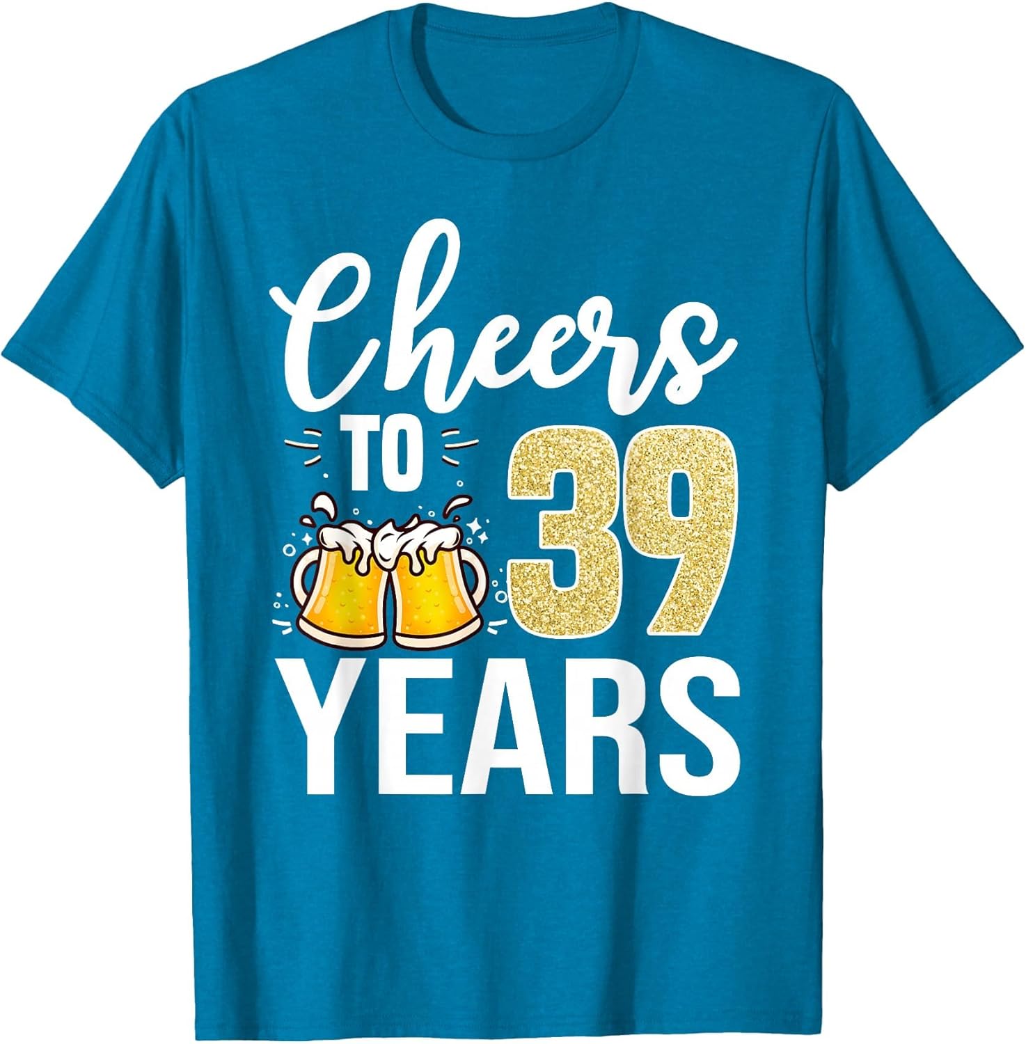39th Birthday Cheers to 39 Years Old Beer