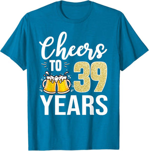 39th Birthday Cheers to 39 Years Old Beer