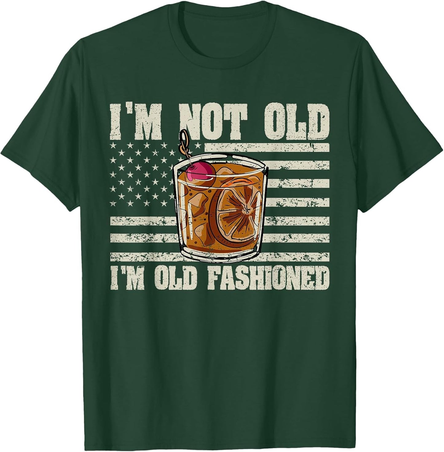 I'm not Old I'm Old Fashioned Whiskey Cocktail Bourbon