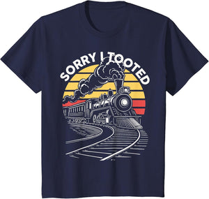 Sorry I Tooted Train Locomotive Railroad
