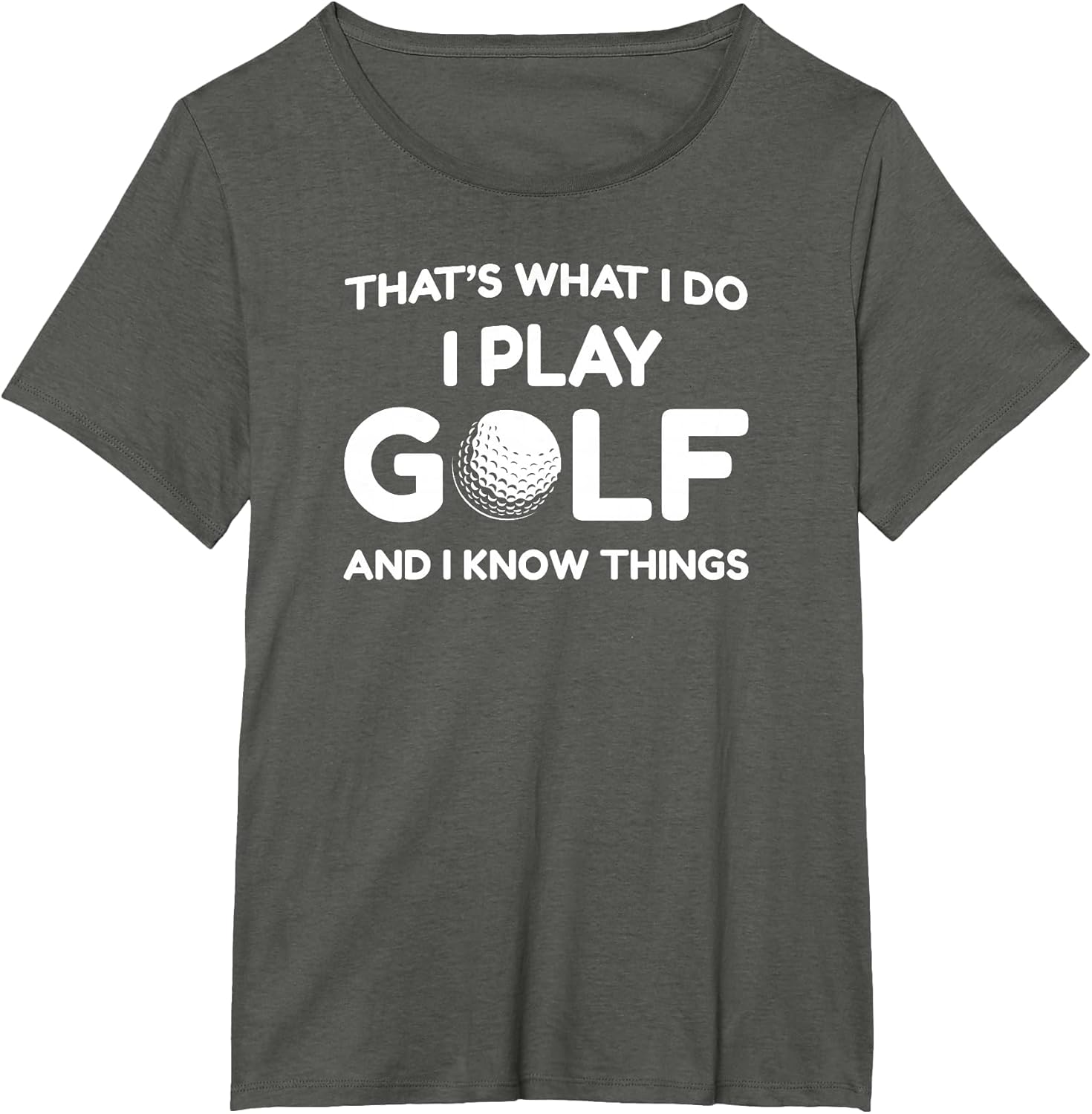 I Play Golf Shirts and I Know Things Shirt 's Funny