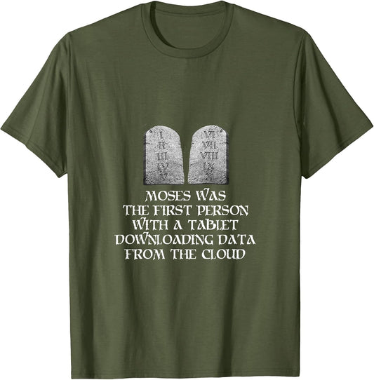 If You Think About It Moses was The First Person with Tablet