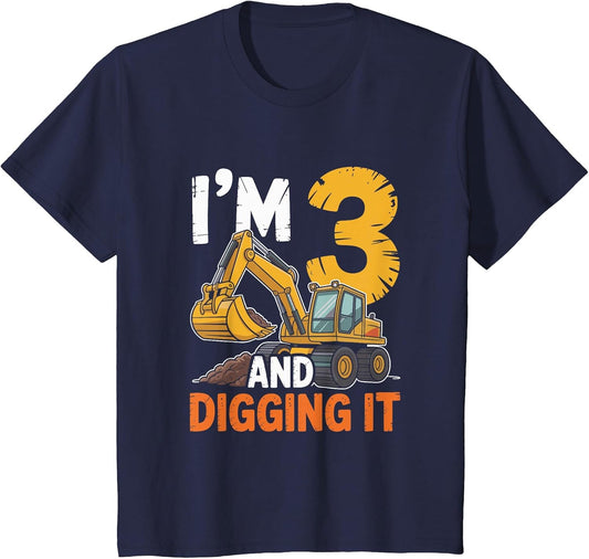 I'm 3 and Digging It Excavator 3th Birthday Bulldozer 3 Year