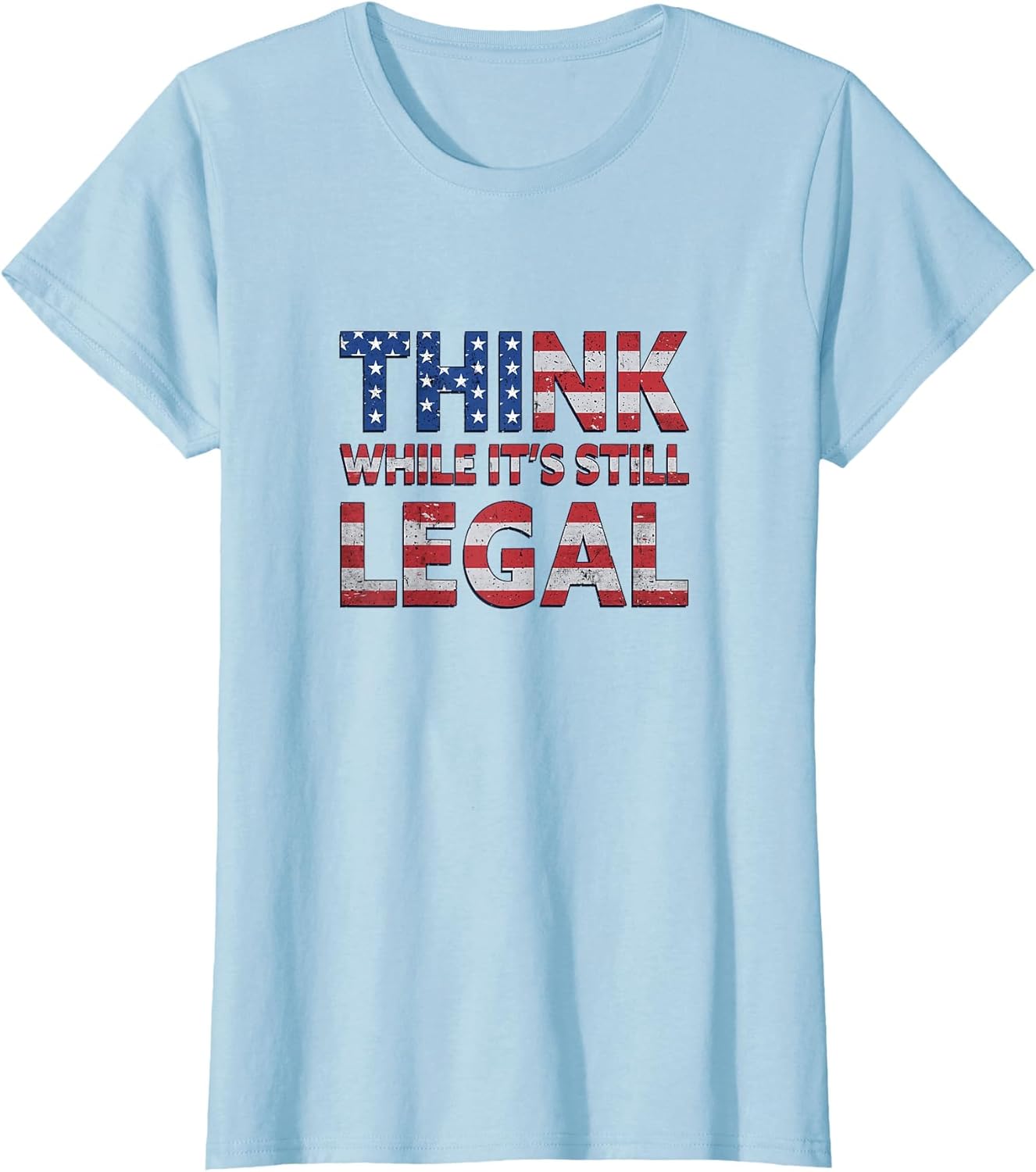 American Patriotic Statement - Think While It's Still Legal