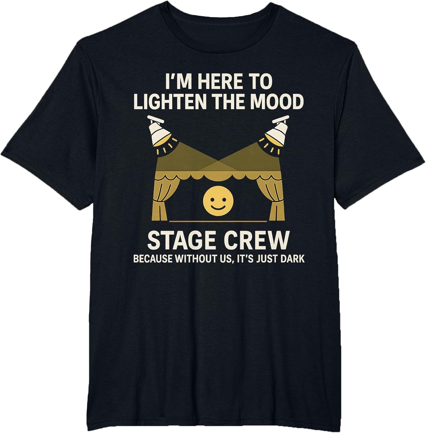 Stage Lighting Engineer Technicians Stage Crew Funny Theater