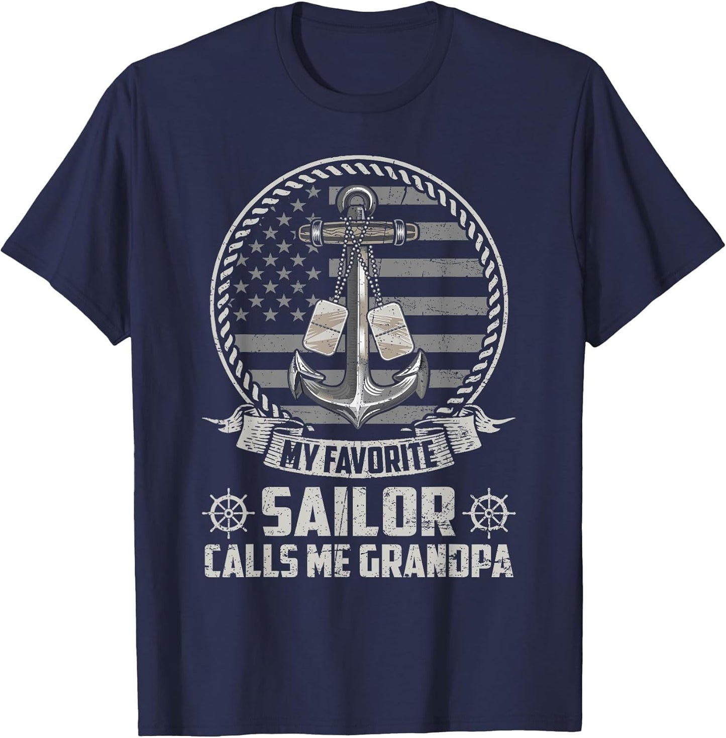My Favorite Sailor Calls Me Grandpa Flag US Veteran Military