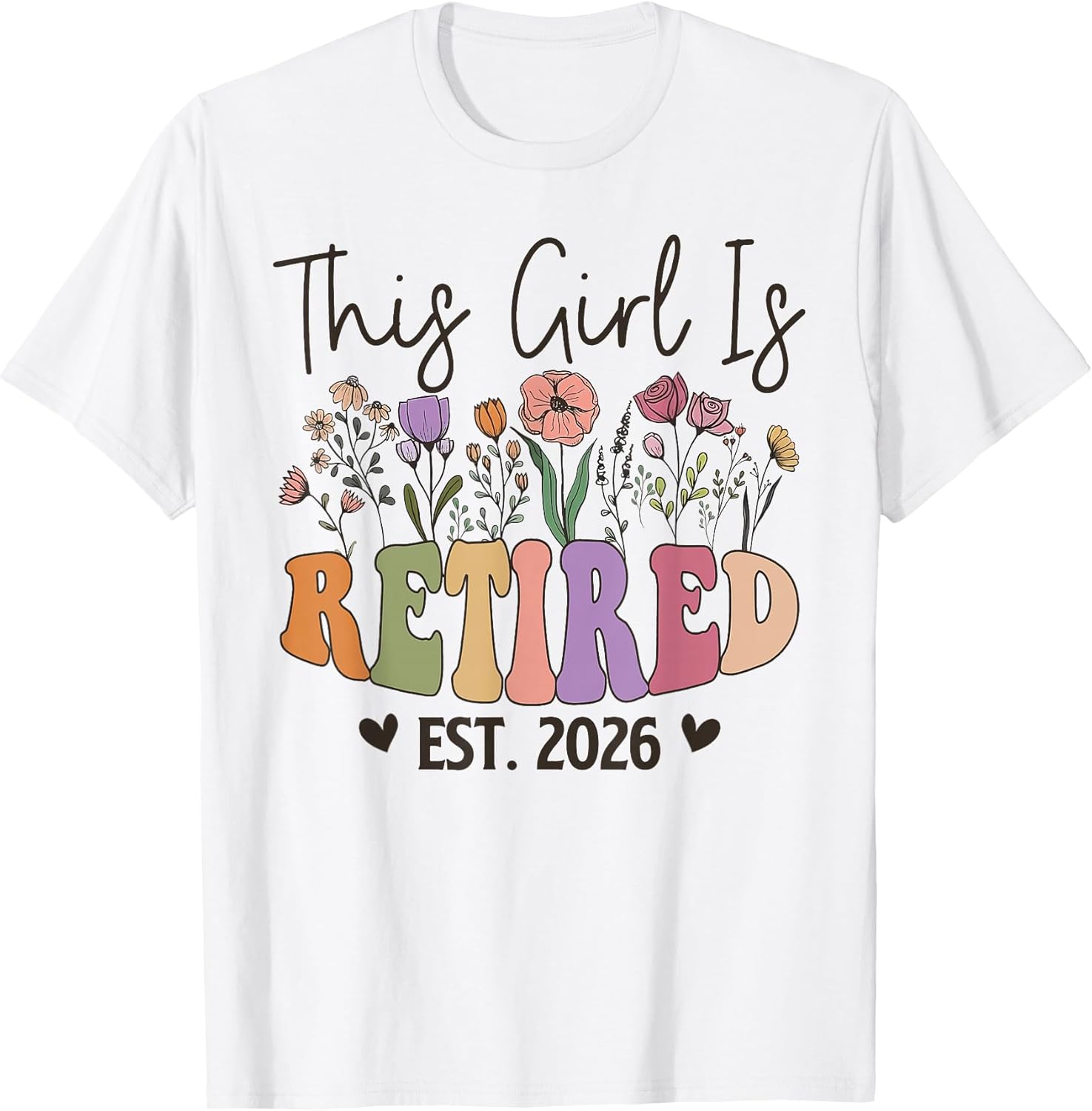 This Girl is Retired Est. 2026 Floral Mom Retirement Grandma