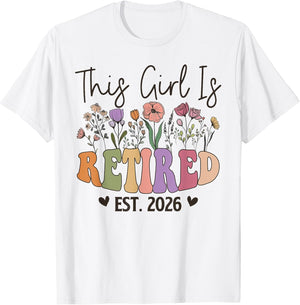 This Girl is Retired Est. 2026 Floral Mom Retirement Grandma