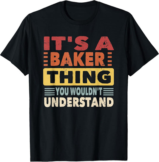 It's a Baker Thing You Wouldn't Understand - Baker