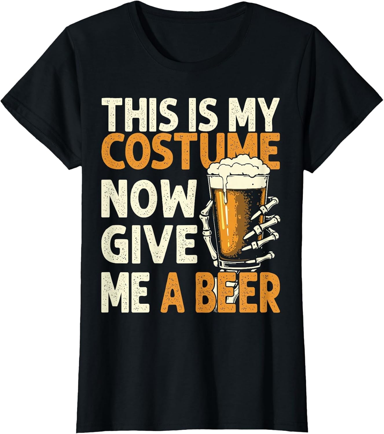 This is My Halloween Costume Now Give Me A Beer Skeleton