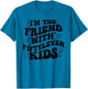 I'm The Friend with Fiftyleven Kids Mom Life Big Family
