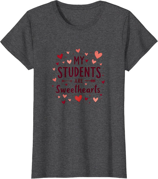 My Students are Sweethearts Teacher Valentine Design