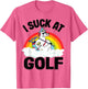 I Suck at Golf Funny Golf Loser Unicorn Sarcastic Golfing