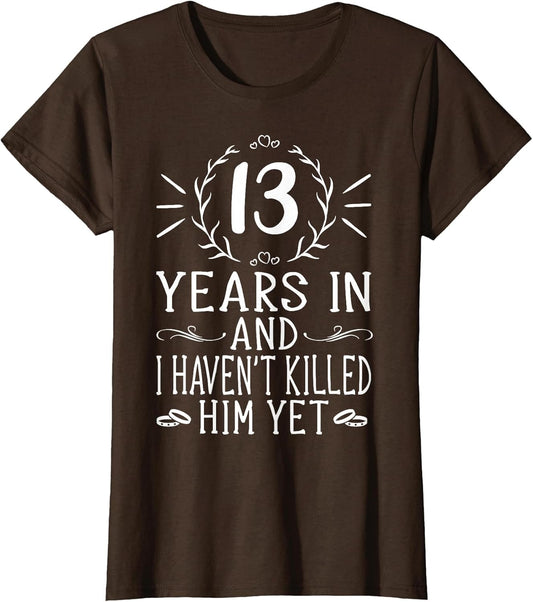 13th Wedding Anniversary Shirts - 13 Years Marriage